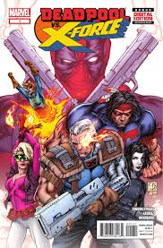 Deadpool Vs X Force 1 Deadpool Marvel Comics Deadpool Marvel