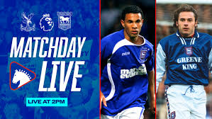 MATCHDAY LIVE | CRYSTAL PALACE (A) — Ipswich Town FC