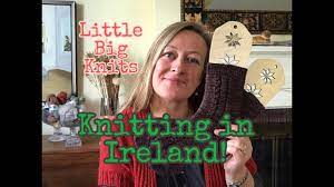 My daughter, not so much. Episode 32 Knitting In Ireland Youtube