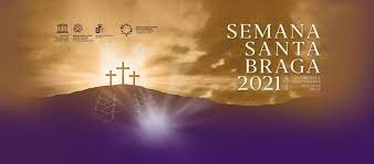Paixão (martírio), morte e ressurreição de jesus cristo. Camara Municipal De Braga Agenda Semana Santa De Braga 2021