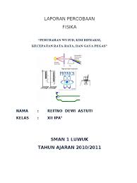 Kunci jawaban fisika sagufindo kinarya kelas xi, kunci jawaban fisika sagufindo kinarya kelas xii, kunci jawaban buku fisika sagufindo kinarya. Laporan Ujian Praktek Fisika Sma Masnurul
