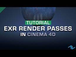 29 Vfx Tutorial Render Exr Passes Like A Pro Cinema 4d Youtube Vfx Tutorial Cinema 4d Tutorial
