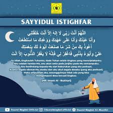 Istighfar merupakan perkataan arab yang bermaksud memohon ampunan atas segala dosa yang dilakukan oleh kita sebagai seorang hamba. Ahmad Sanusi Husain Com Sayyidul Istighfar