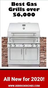 Best Built In Gas Grills Over 6 000 For 2021 Built In Gas Grills Gas Grill Outdoor Kitchen Appliances