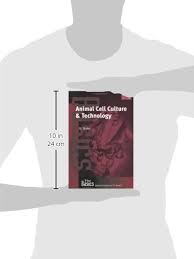 Eral, of proteins which have consistently expe. Buy Animal Cell Culture And Technology The Basics Garland Science Book Online At Low Prices In India Animal Cell Culture And Technology The Basics Garland Science Reviews Ratings Amazon In
