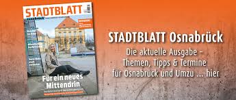 Lest hier wichtige informationen und tipps für den bürokratischen teil. Stadtblatt Osnabruck