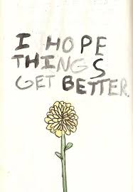 And things change rapidly, and life gets better in an instant. Log In Clever Quotes Words Quotes Magic Words