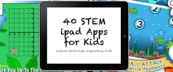 42 Stem Ipad Apps For Kids Science Technology Engineering Math Kids App Science For Kids Math Apps