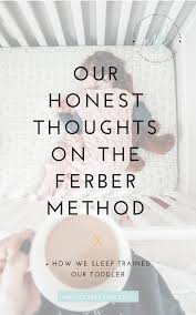 Our Honest Thoughts On The Ferber Method How We Sleep