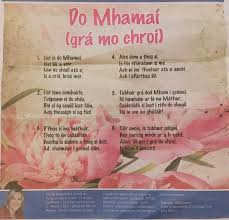 Mother's day is a celebration honoring mothers and celebrating motherhood, maternal bonds and the influence of mothers in society. La Na Maithreacha Sona Duit Happy Mothers Day Gaeilge Irish Language Gaelic Words