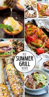 8 Summer Grill Recipes You Must Make Summer Grill Recipes Summer Grilling Recipes Summer Dinner Recipes Grill