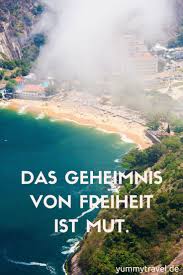 Im laufe der zeit haben sich viele bedeutende persönlichkeiten mit dem kostbaren gut der freiheit beschäftigt, sodass wir. Pin Auf Reise Spruche Reise Zitate