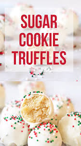 Sugar Cookie Truffles Video Recipe Video Cookies Recipes Christmas Christmas Food Desserts Holiday Desserts