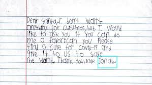 No te dejes vencer por los sufrimientos quienes también te harán cambiar y de ti dependerá hacia donde te lleva ese cambio. Cartas A Santa Claus Revelan El Impacto De La Pandemia En Ninos