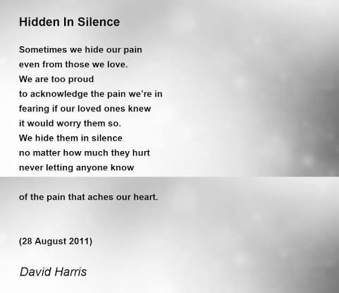 Hidden In Silence - Hidden In Silence Poem by David Harris