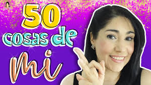 50 COSAS SOBRE "MI" que no sabías + PLUS