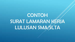 12 januari 1990 lulusan terakhir : Contoh Surat Lamaran Kerja Lulusan Sma Slta Portal Lowongan Kerja