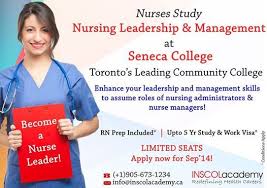 Nurses Study Nursing Leadership Managment At Seneca College Canada Nursing Leadership Management Skills Leadership Nursing Study