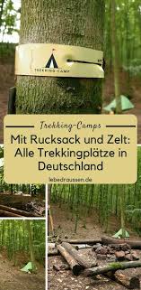 Mit Rucksack Und Zelt Alle Trekkingplatze In Deutschland Zelten Reisen Outdoor Reisen