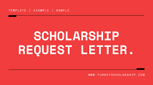 Take note of it for future reference. Scholarship Request Letter Scholarship Request Letter Sample Template Example Turkey Scholarships