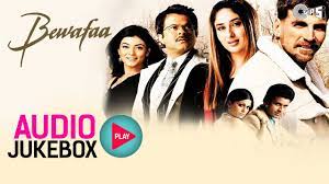 Bewafaa Jukebox Full Album Songs Akshay Kumar Kareena Nadeem Shravan Youtube