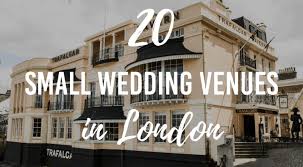 20 Small Wedding Venues In London Wedding Advice Bridebook