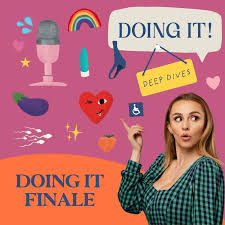 Doing It! with Hannah Witton - Podcast - Apple Podcasts