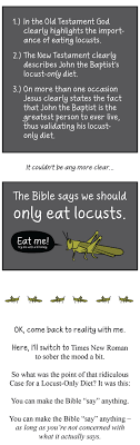 The Bible Says We Should Only Eat Locusts Bible Bible Study Materials Girl Bible Study