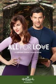 About All For Love Hallmark Movies Romance Hallmark Movies Romantic Movies
