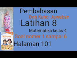 Ayo mencoba halaman 17, 18. Kunci Jawaban Dan Cara Mngerjakan Latihan 8 Halaman 101 Soal Nomer 1 Sampai 6 Youtube