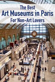 The Best Art Museums In Paris For Non Art Lovers Paris Is Full Of Art Museums While Many Would Bore Non Art Lovers Th Museums In Paris Paris Paris Vacation
