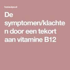De Symptomen Klachten Door Een Tekort Aan Vitamine B12 Vitamine Natuurlijke Gezondheid Vitamine B