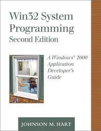 Gautam Roger Download Win32 System Programming A Windows 2000 Application Developer S Guide 2nd Edition By Johnson M Hart 2000 10 09 Pdf