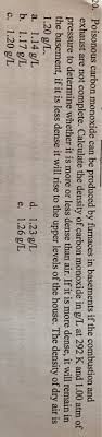 A unit should be placed in the basement and the garage as well. Poisonous Carbon Monoxide Can Be Produced By Furnaces Chegg Com