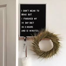 Well, friends, we've nearly made it another year! Thanksgiving Break Got Us Feeling Like Ourgrowingstorey Funny Diet Quotes Lettering Letter Board