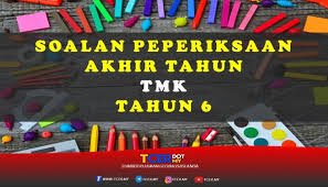 Add to my workbooks (0) download file pdf add to google classroom add to microsoft teams share through whatsapp. Kertas Soalan Peperiksaan Akhir Tahun Tmk Tahun 6 Tcer My