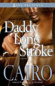Daddy Long Stroke Zane Presents By Cairo Http Www Amazon Com Dp 1593092784 Ref Cm Sw R Pi Dp 1n3rrb1a83vtp Zane Books Urban Books Urban Fiction Books
