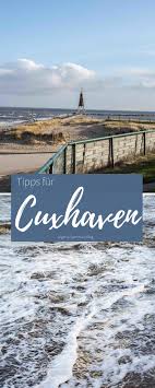 Urlaub In Cuxhaven Dicke Potte Backfisch Und Seeluft Urlaub Nordsee Kurzurlaub Nordsee Urlaub