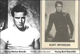 Brando managed to change the meaning of each line he said, without changing a word on it. Young Marlon Brando Totally Looks Like Young Burt Reynolds Totally Looks Like