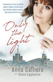 Only the Light: The true story of Celebrity British psychic kidnapped in  Ukraine: Galliers, Anna, Eggleston, Steve: 9798594481398: Amazon.com: Books