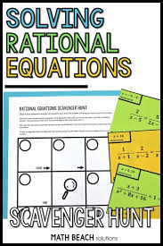 Solving Rational Equations Scavenger Hunt Activity Equations Algebra Resources Algebra Worksheets