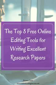 Check spelling or type a new query. The Top 8 Free Online Editing Tools For Writing Excellent Research Papers Academic Writing Success