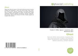 Revenants are ghosts that have been infused with strange magical (read: Ghost 978 613 0 08580 3 613008580x 9786130085803