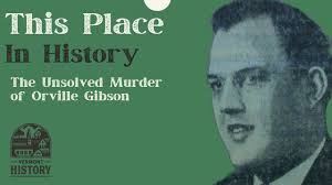 Orville Gibson — Vermont Historical Society