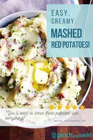 Easy Creamy Mashed Red Potatoes Pinch And Swirl Mashed Red Potatoes Easy Potato Recipes Red Potato Recipes