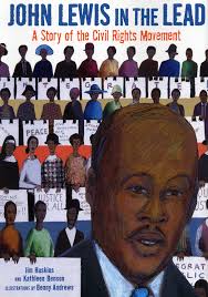 John Lewis in the Lead: A Story of the Civil Rights Movement