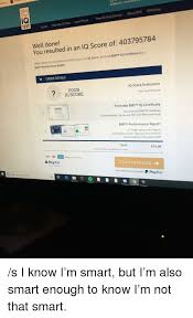 See how your iq compares to others! 1q Bmi Cerbied Bmi Blog About Bmi Iq Test Free Io Test Demo Learn More Take The Iq Test Home Well Done You Resulted In An Iq Score Of 403795784 Please Follow