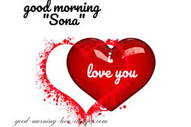 Best Good Morning Sona I Love You Images For Girlfriend Unduh dan gunakan semua foto termasuk untuk proyek komersial. good morning sona i love you images