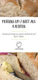 Morgens Um 7 Brot Rezept Rezepte Brot Backen Rezept Einfach Brot Selber Backen