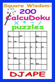 You can also use the a, b, and c keys to enter 10, 11, or 12. Libro Square Wisdom 200 Calcudoku Puzzles Ape Dj Isbn 9781441401038 Comprar En Buscalibre